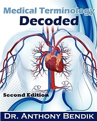 Medical Terminology Decoded: Understanding The Language of Medicine