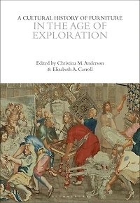 A Cultural History of Furniture in the Age of Exploration