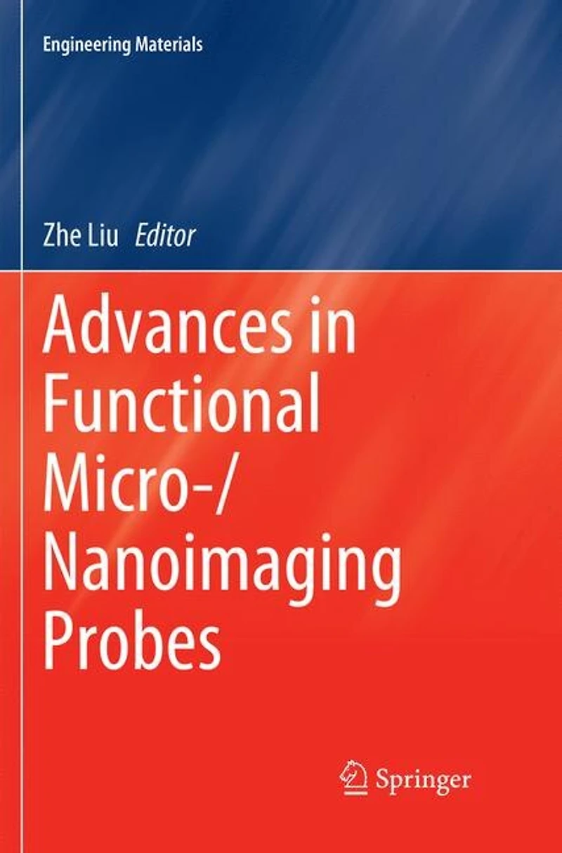 Advances Functional Micro-/Nanoimaging Probes