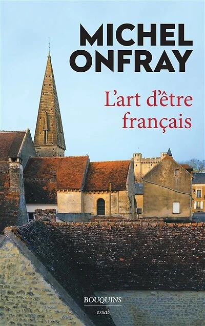 L' art d'être français: lettres à de jeunes philosophes