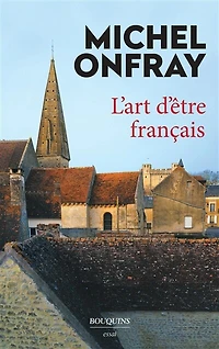 L' art d'être français: lettres à de jeunes philosophes