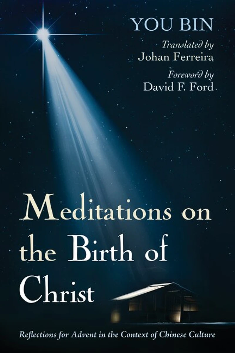 Meditations on the Birth of Christ: Reflections for Advent Context Chinese Culture