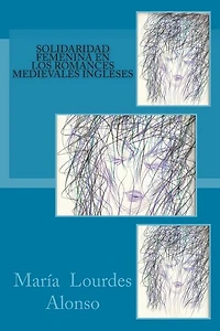 Solidaridad femenina en los romances medievales ingleses