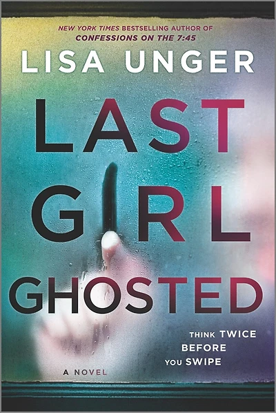 Last Girl Ghosted: A Novel