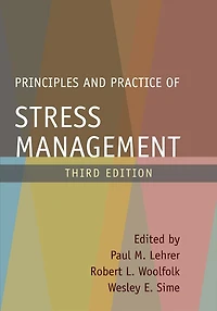 Principles and Practice of Stress Management