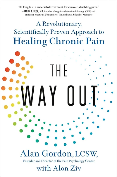 The Way Out: A Revolutionary, Scientifically Proven Approach To Healing Chronic Pain
