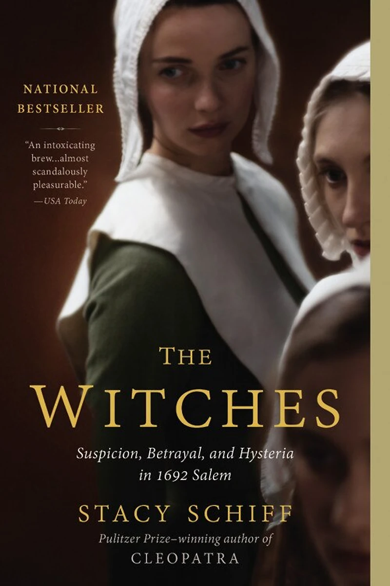 The Witches: Suspicion, Betrayal, and Hysteria 1692 Salem
