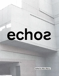 Echos: University Of Cincinnati School Architecture And Interior Design
