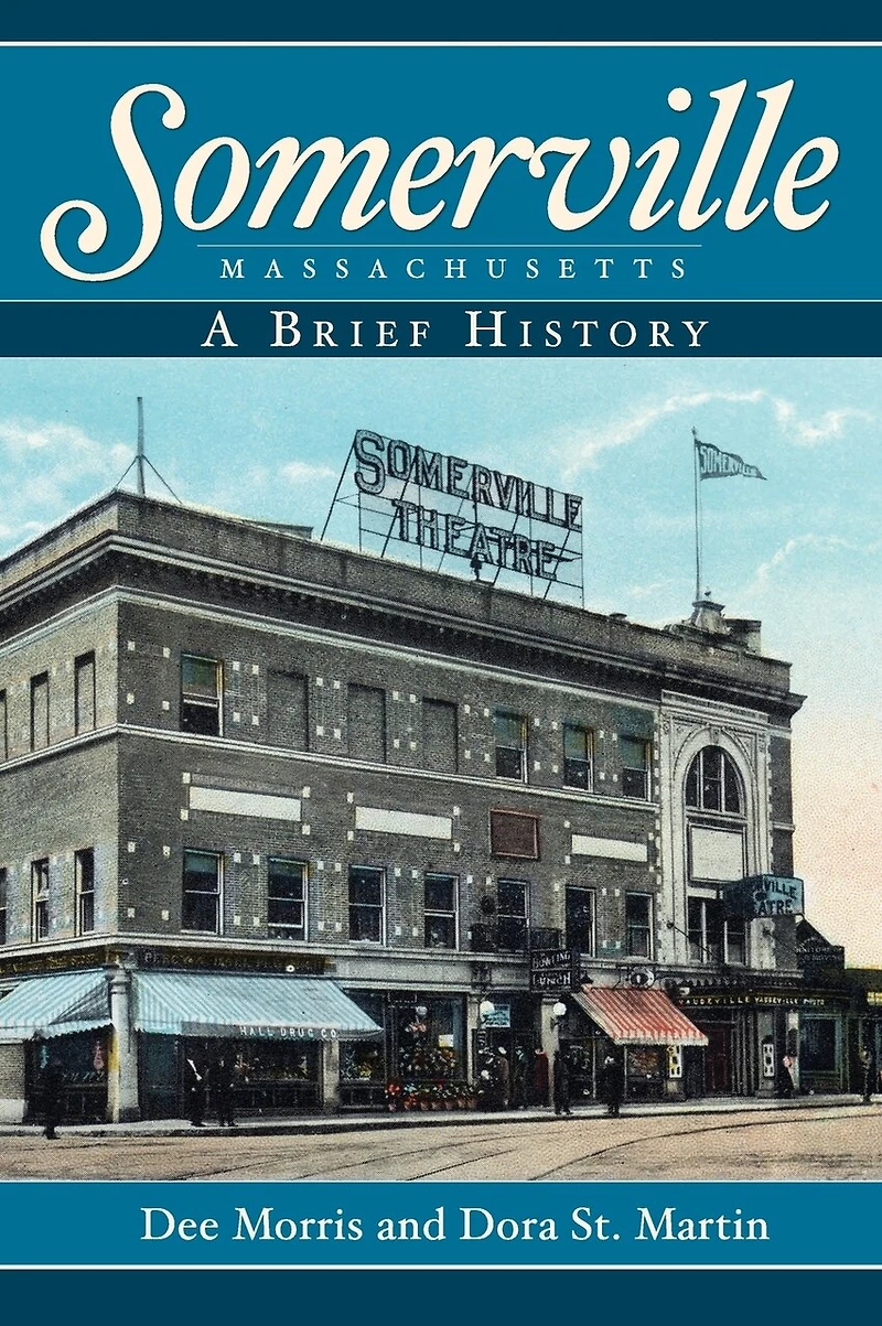Somerville, Massachusetts: A Brief History