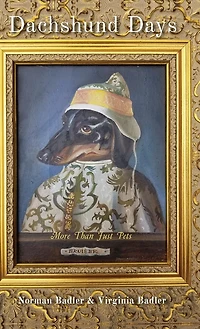 Dachshund Days: More Than Just Pets
