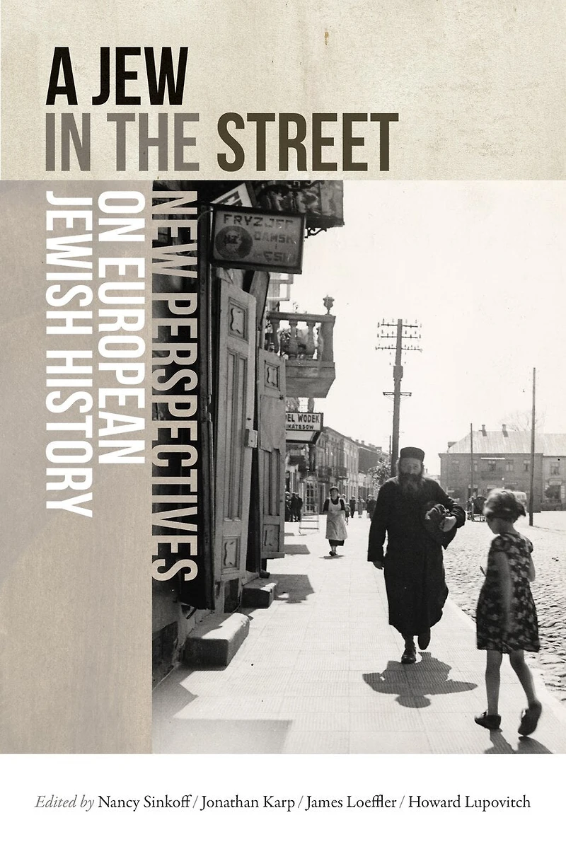 A Jew the Street: New Perspectives on European Jewish History