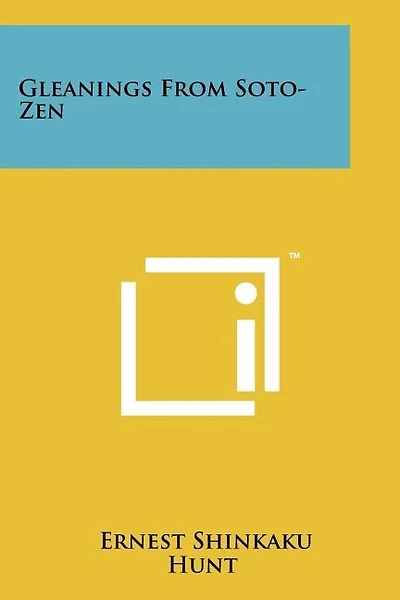 Gleanings from Soto-Zen