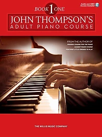 John Thompson's Adult Piano Course - Book 1: Book With Online Audio