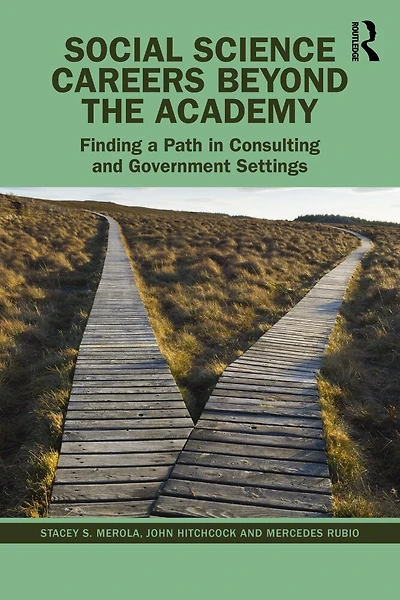 Social Science Careers Beyond the Academy: Finding a Path Consulting and Government Settings