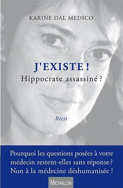 J'existe !: Hippocrate assassiné ?