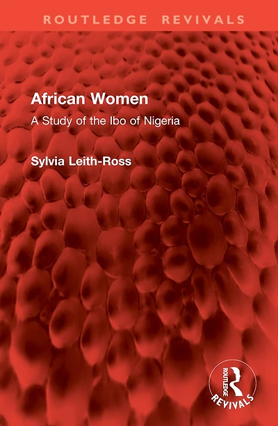African Women: A Study of the Ibo Nigeria