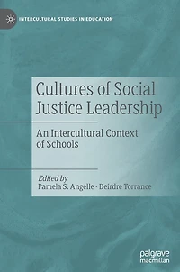 Cultures Of Social Justice Leadership: An Intercultural Context Schools