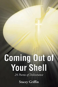 Coming Out of Your Shell: 24 Poems Deliverance