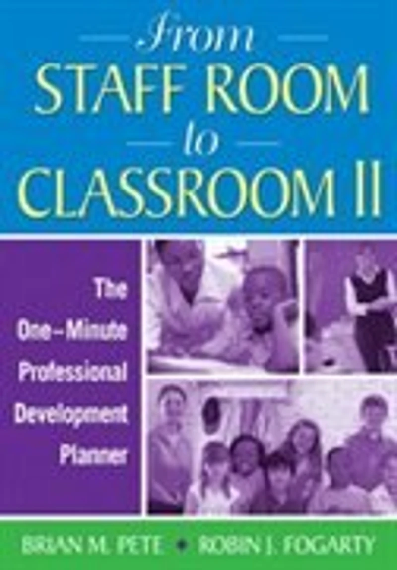 From Staff Room To Classroom Ii: The One-minute Professional Development Planner