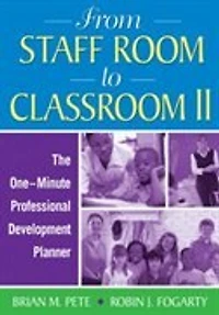 From Staff Room To Classroom Ii: The One-minute Professional Development Planner