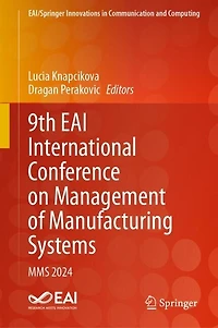 9th EAI International Conference on Management of Manufacturing Systems: MMS 2024