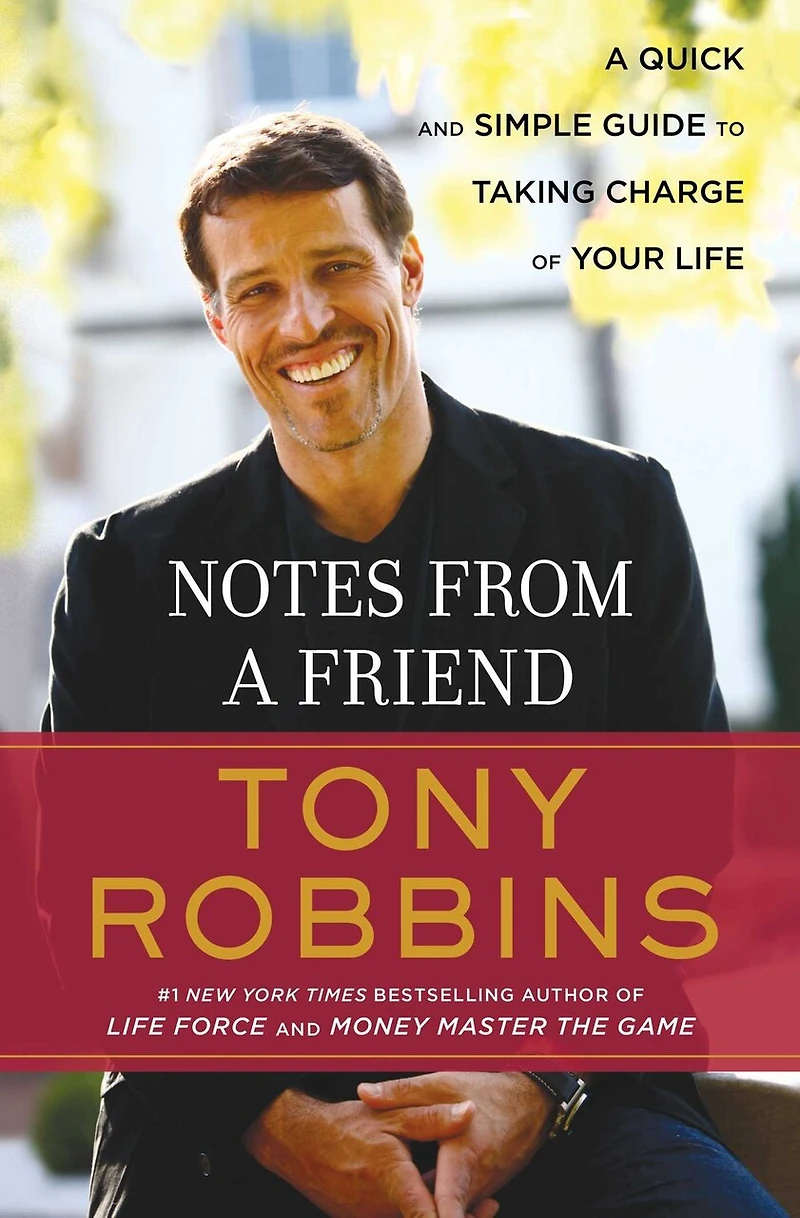 Notes from A Friend: Quick and Simple Guide to Taking Control of Your Life