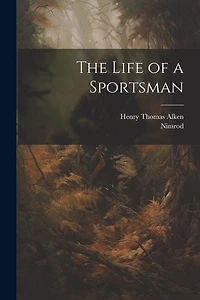 The Life of a Sportsman