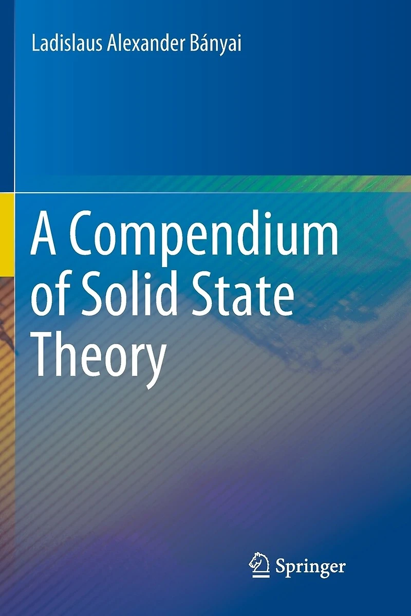 A Compendium of Solid State Theory