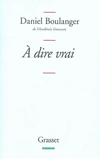 A dire vrai