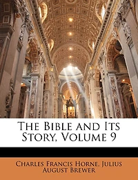 The Bible and Its Story, Volume 9
