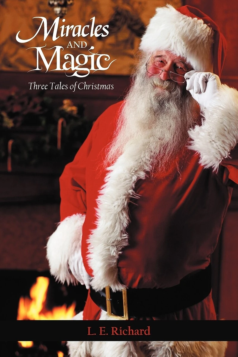 Miracles And Magic: Three Tales Of Christmas