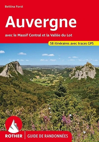 Auvergne: avec le Massif central et la vallée du Lot