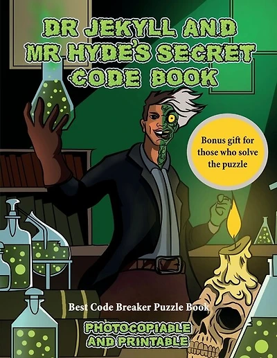 Best Code Breaker Puzzle Book (dr Jekyll And Mr Hyde's Secret Code Book): Help Dr Jekyll Find The Antidote. Using The Map Supplied Solve The Cryptic Clues, Overcome Numerous