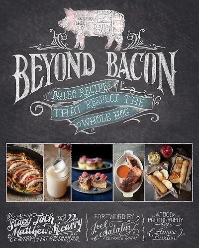 Beyond Bacon: Paleo Recipes That Respect The Whole Hog