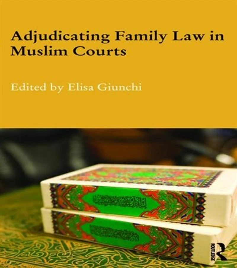Adjudicating Family Law Muslim Courts
