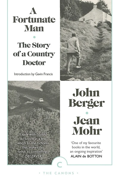 A Fortunate Man: The Story Of A Country Doctor
