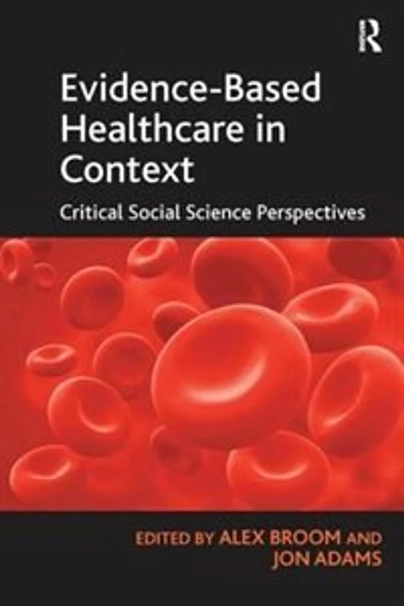 Evidence-based Healthcare Context: Critical Social Science Perspectives