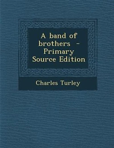 A Band of Brothers (Classic Reprint)