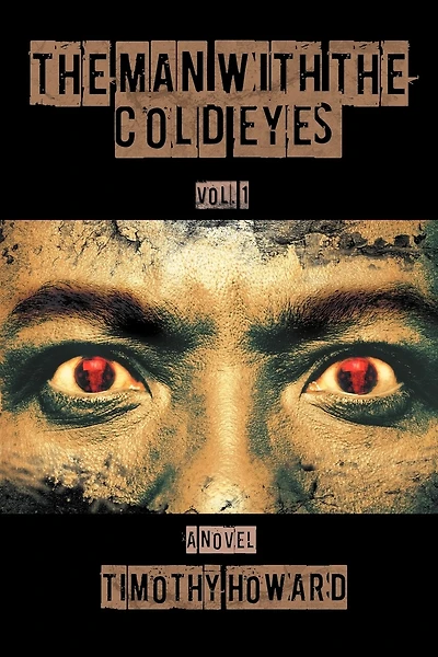 The Man With The Cold Eyes: Vol. 1