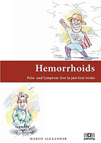 Hemorrhoids: Pain- and Symptom-free in just four weeks