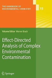 Effect-Directed Analysis of Complex Environmental Contamination