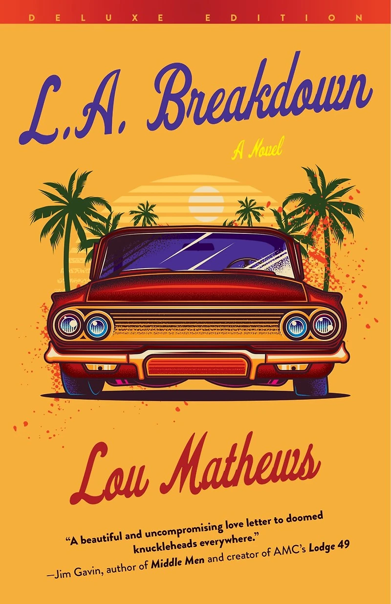 L.A. Breakdown (Deluxe Edition): A Novel