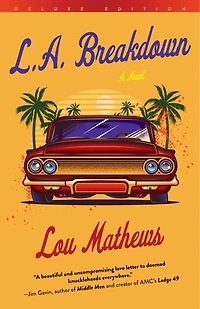 L.A. Breakdown (Deluxe Edition): A Novel