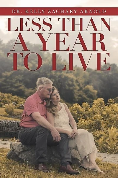 Less Than a Year to Live