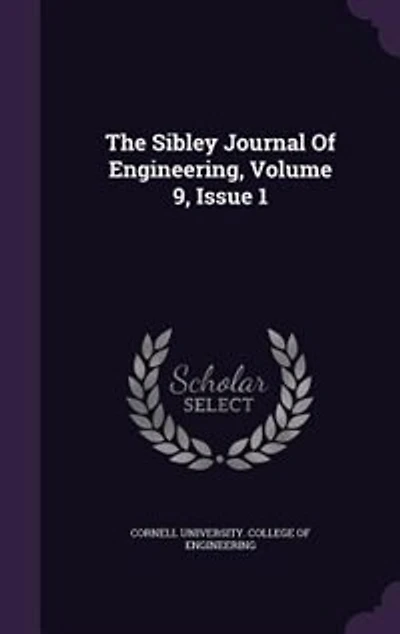 The Sibley Journal Of Engineering, Volume 9, Issue 1