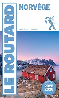 Norvège : 2025-2026 Guide Routard: