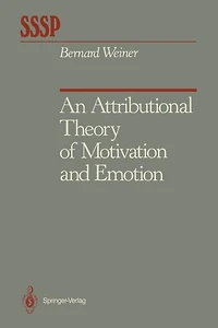 An Attributional Theory of Motivation and Emotion