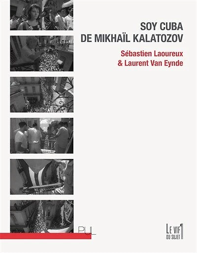 Soy Cuba de Mikhaïl Kalatozov