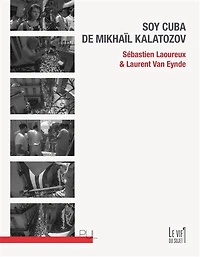 Soy Cuba de Mikhaïl Kalatozov