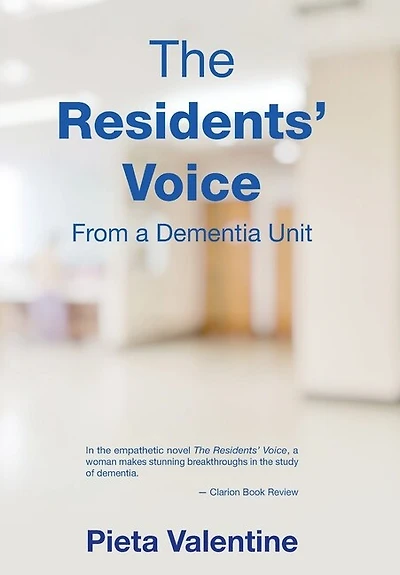 The Residents' Voice: From a Dementia Unit